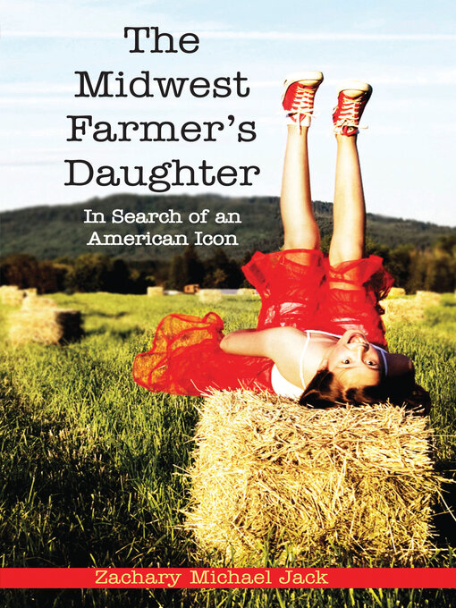Title details for The Midwest Farmer's Daughter by Zachary Michael Jack - Wait list